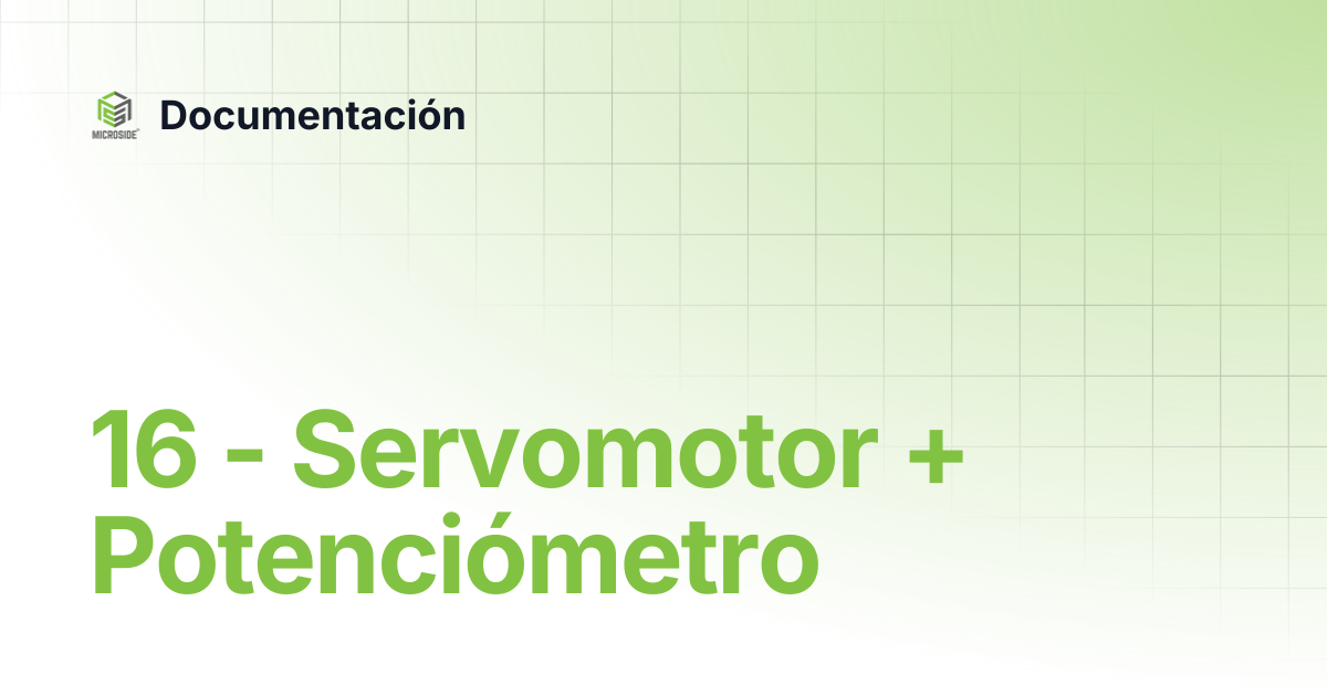 16 - Servomotor + Potenciómetro | Documentación